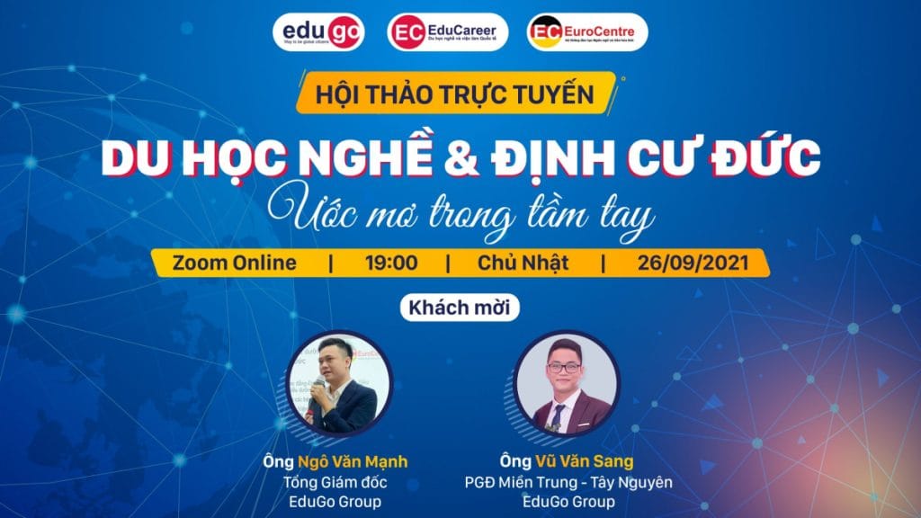 EduGo tổ chức hội thảo trực tuyến “Du học nghề & định cư Đức - ước mơ trong tầm tay” 9 26 scaled e1676211360809