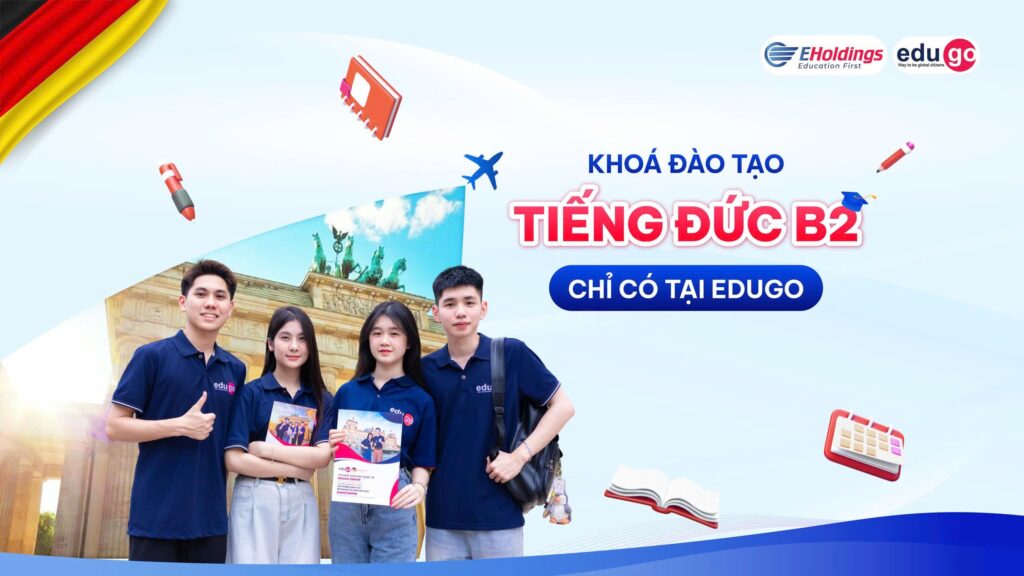 EduGo tuyển sinh lớp tiếng Đức trình độ B2 - Nâng cấp trình độ, bứt phá tương lai 2 ad1 1