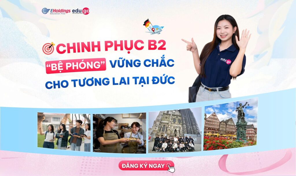 Chinh phục B2 - "Bệ phóng" vững chắc cho tương lai tại Đức 1 z7311079268495 528a2a2b4f7660e2ca03139593b9f455 1